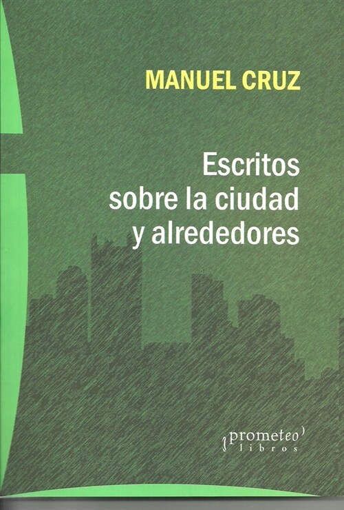 ESCRITOS SOBRE LA CIUDAD Y ALREDEDORES (Book)