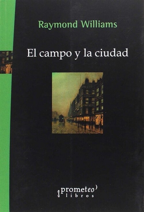 CAMPO Y LA CIUDAD,EL (Paperback)