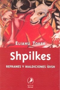 SHPILKES REFRANES Y MALDICIONES IDISH (Book)