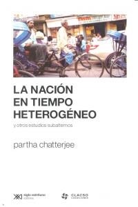 NACION EN TIEMPO HETEROGENEO Y OTROS ESTUDIOS SUBALTERNOS,LA (Paperback)