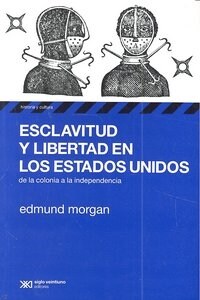 ESCLAVITUD Y LIBERTAD EN LOS ESTADOS UNIDOS (Other Book Format)