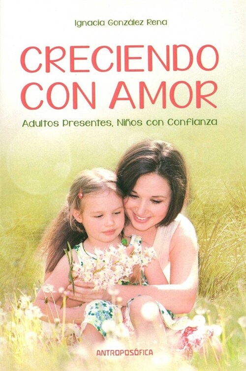 CRECIENDO CON AMOR (Book)