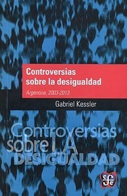 CONTROVERSIAS SOBRE LA DESIGUALDAD (Book)