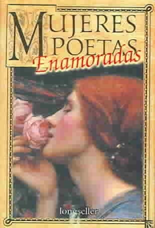 MUJERES POETAS ENAMORADAS (Book)