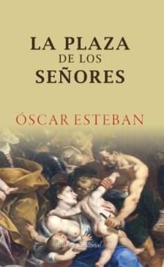 LA PLAZA DE LOS SENORES (Book)