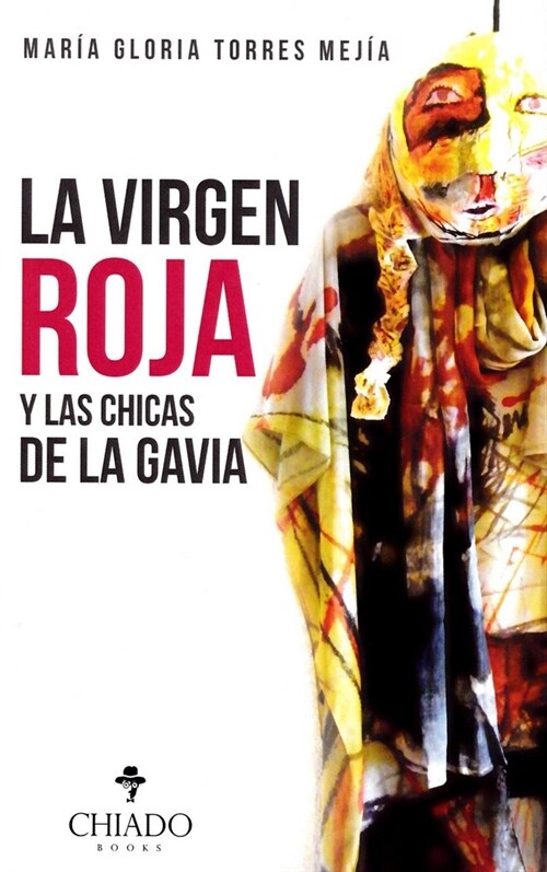 VIRGEN ROJA Y LAS CHICAS DE LA GAVIA ,LA (Book)