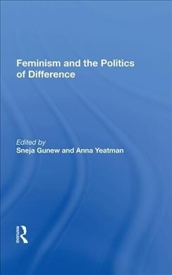 Feminism and the Politics of Difference (Hardcover, 1)