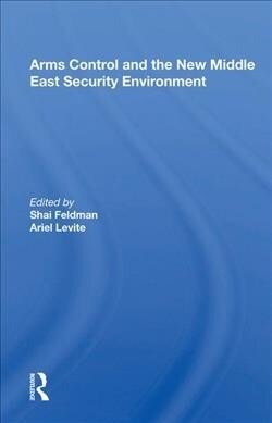 Arms Control and the New Middle East Security Environment (Hardcover, 1)