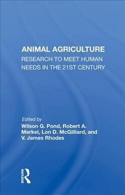 Animal Agriculture : Research To Meet Human Needs In The 21st Century (Hardcover)