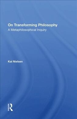 On Transforming Philosophy : A Metaphilosophical Inquiry (Hardcover)