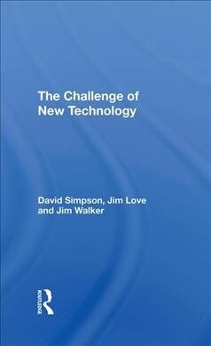 The Challenge Of New Technology (Hardcover, 1)