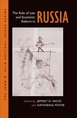 The Rule Of Law And Economic Reform In Russia (Hardcover, 1)