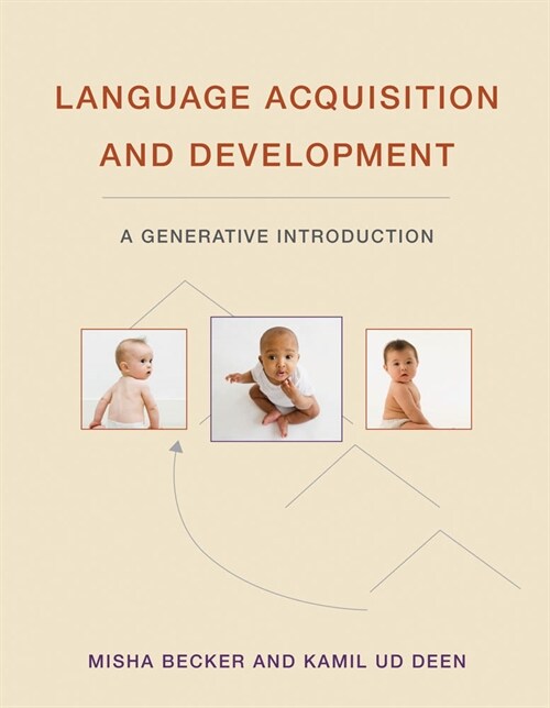 Language Acquisition and Development: A Generative Introduction (Hardcover)