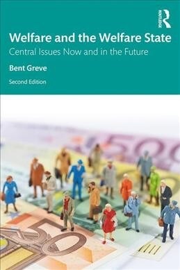 Welfare and the Welfare State : Central Issues Now and in the Future (Paperback, 2 ed)