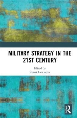 Military Strategy in the 21st Century (Hardcover, 1)