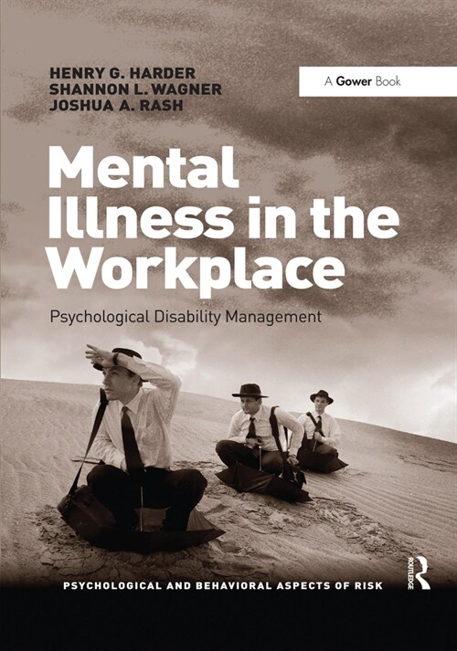 Mental Illness in the Workplace : Psychological Disability Management (Paperback)