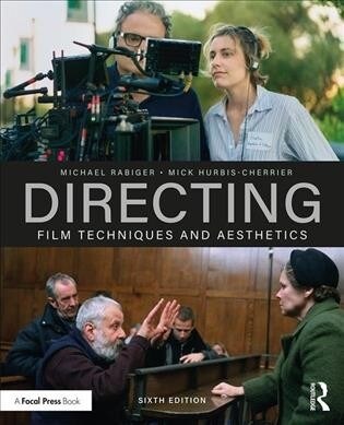 Directing: Film Techniques and Aesthetics (Paperback, 6)