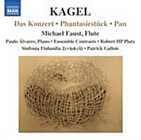 [수입] Michael Faust - 카겔: 플루트 작품집 콘체르트, 환상소품 (Kagel: Das Konzert, Phantasiestuck)(CD)