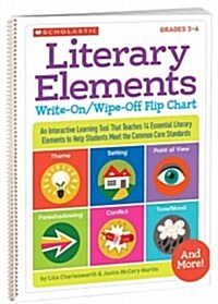 Literary Elements Write-On/Wipe-Off Flip Chart, Grades 3-6: An Interactive Learning Tool That Teaches 14 Essential Literary Elements to Help Students (Paperback)