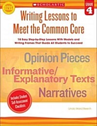 Writing Lessons to Meet the Common Core, Grade 4 (Paperback)