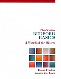 Bedford Basics: A Workbook for Writers (Paperback, 3)