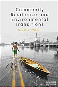 Community Resilience and Environmental Transitions (Paperback, New)