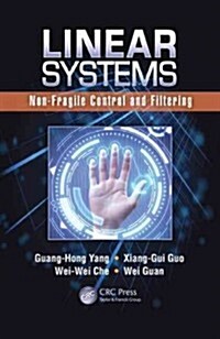 Linear Systems: Non-Fragile Control and Filtering (Hardcover)