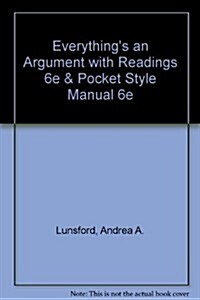 Everythings an Argument with Readings 6e & Pocket Style Manual 6e (Hardcover, 6)