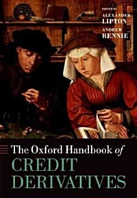 The Oxford Handbook of Credit Derivatives (Paperback)