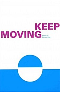 Keep Moving, Towards Sustainable Mobility (Hardcover)