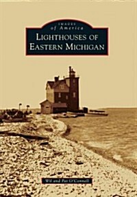 Lighthouses of Eastern Michigan (Paperback)