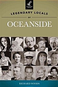 Legendary Locals of Oceanside (Paperback)