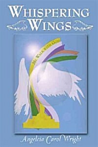 Whispering Wings: My Walk with God (Hardcover)