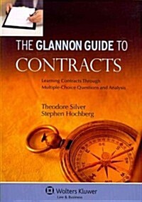 The Glannon Guide to Contracts: Learning Through Multiple Choice Questions and Analysis (Paperback)