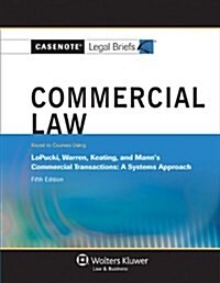 Commercial Law: Lopucki Warren Keating & Mann 5e (Paperback)