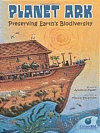 Planet Ark: Preserving Earths Biodiversity (Hardcover)