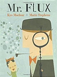 Mr. Flux (Hardcover)