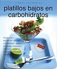 Platillos bajos en carbohidratos / Culinary Notebooks Low-Carb (Paperback, Translation)