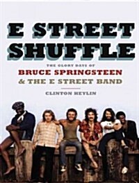 E Street Shuffle: The Glory Days of Bruce Springsteen and the E Street Band (MP3 CD)
