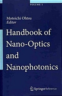 Handbook of Nano-Optics and Nanophotonics (Hardcover, 2013)
