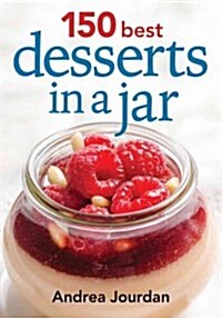 150 Best Desserts in a Jar (Paperback)