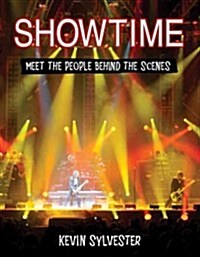 Showtime: Meet the People Behind the Scenes (Hardcover)