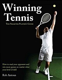 Winning Tennis: The Smarter Players Guide (Paperback)