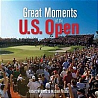 Great Moments of the U.S. Open (Hardcover)