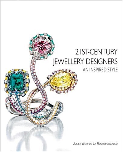 21st-Century Jewellery Designers: An Inspired Style (Hardcover)