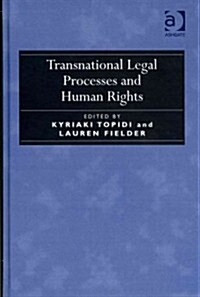 Transnational Legal Processes and Human Rights (Hardcover)