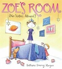 Zoe's Room (No Sisters Allowed) (Hardcover)