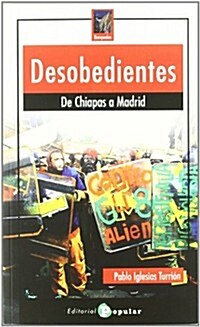 Desobedientes (Paperback)