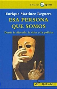 Esa persona que somos / That person we are (Paperback)