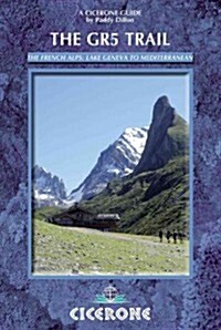 The GR5 Trail : Through the French Alps: Lake Geneva to Nice (Paperback, 2 Rev ed)